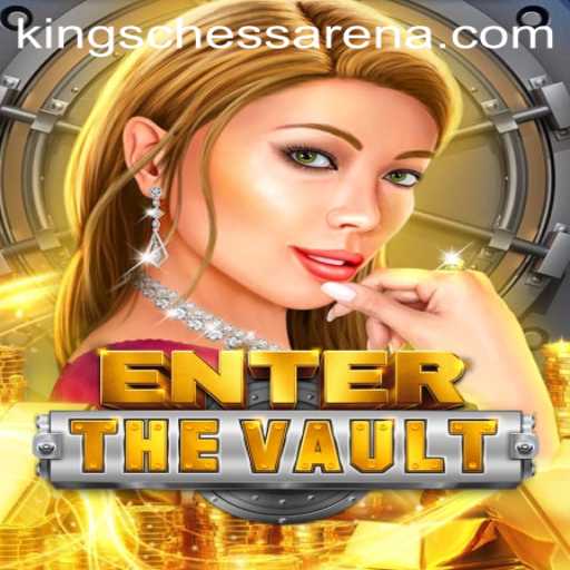 Exploring the Thrilling World of EntertheVault and Chess Arena Kings