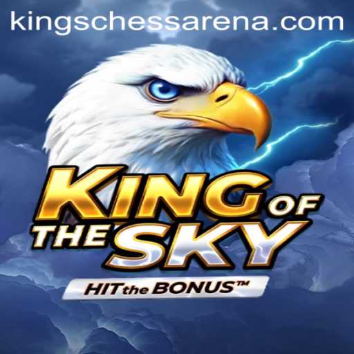 KingOfTheSky: The Ultimate Chess Arena Kings Experience