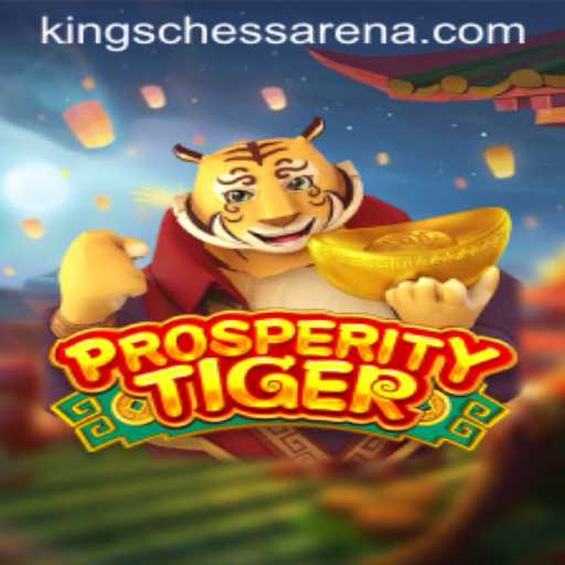 ProsperityTiger: A New Era in Chess Arena Kings